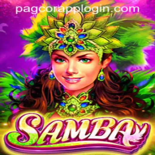 Exploring the Thrills of Samba: A New Adventure with PAGCOR APP LOGIN
